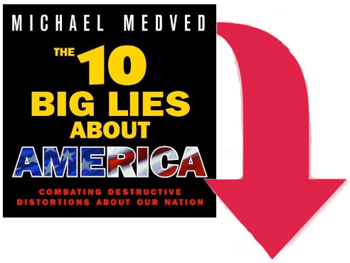 10 Big Lies by Michael Medved
